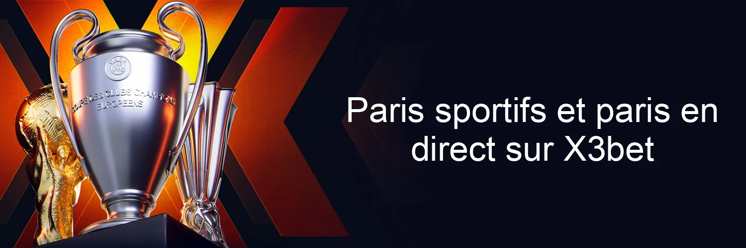 Paris sportifs et paris en direct sur X3bet